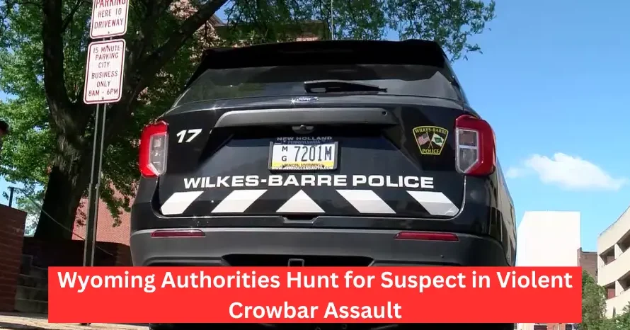 Wyoming Authorities Hunt for Suspect in Violent Crowbar Assault