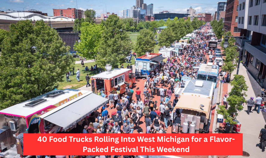 40 Food Trucks Rolling Into West Michigan for a Flavor-Packed Festival This Weekend