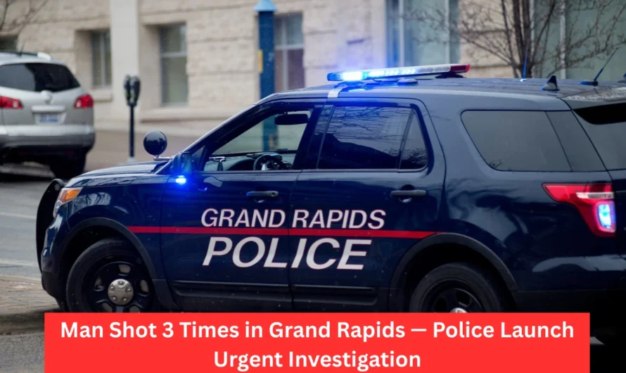 Man Shot 3 Times in Grand Rapids — Police Launch Urgent Investigation