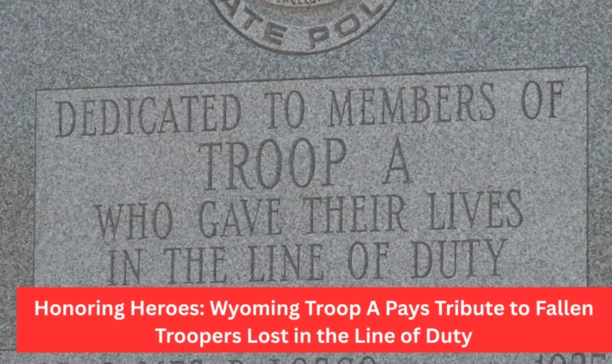Honoring Heroes: Wyoming Troop A Pays Tribute to Fallen Troopers Lost in the Line of Duty