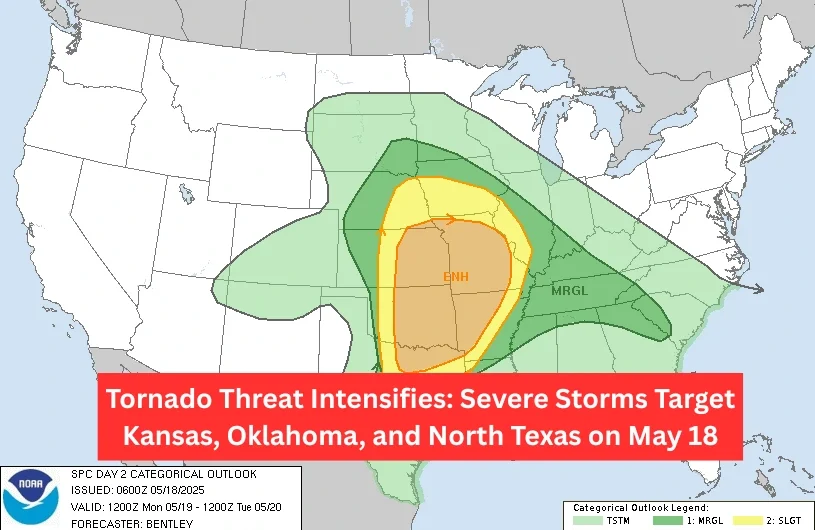 Tornado Threat Intensifies: Severe Storms Target Kansas, Oklahoma, and North Texas on May 18