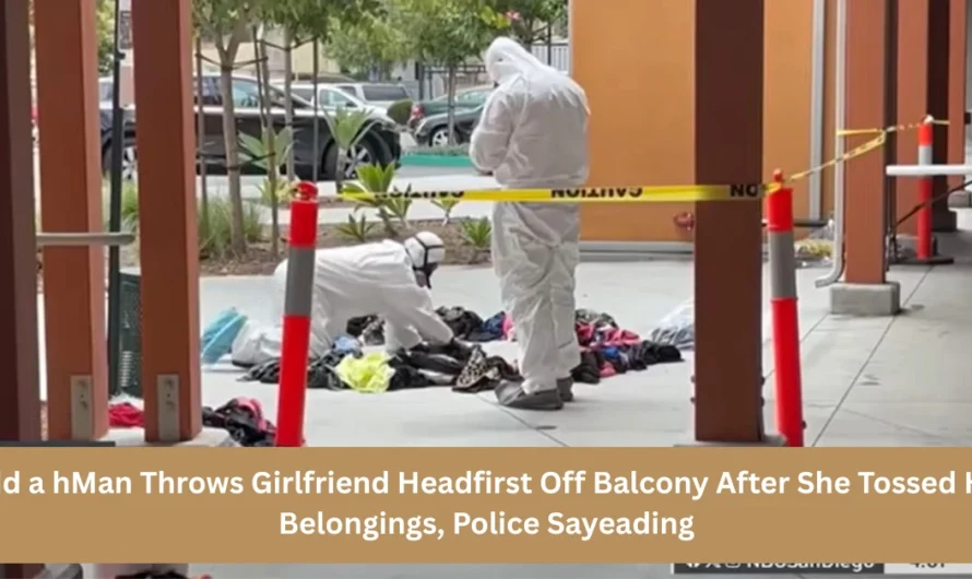 Man Throws Girlfriend Headfirst Off Balcony After She Tossed His Belongings, Police Say