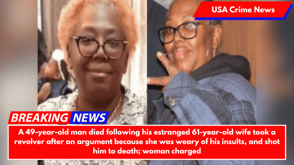 A 49-year-old man died following his estranged 61-year-old wife took a revolver after an argument because she was weary of his insults, and shot him to death; woman charged