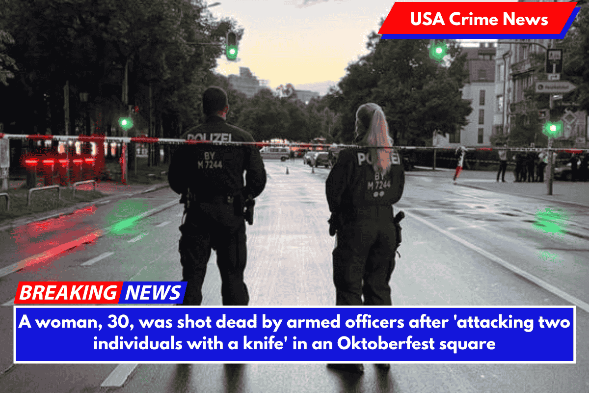 A woman, 30, was shot dead by armed officers after 'attacking two individuals with a knife' in an Oktoberfest square