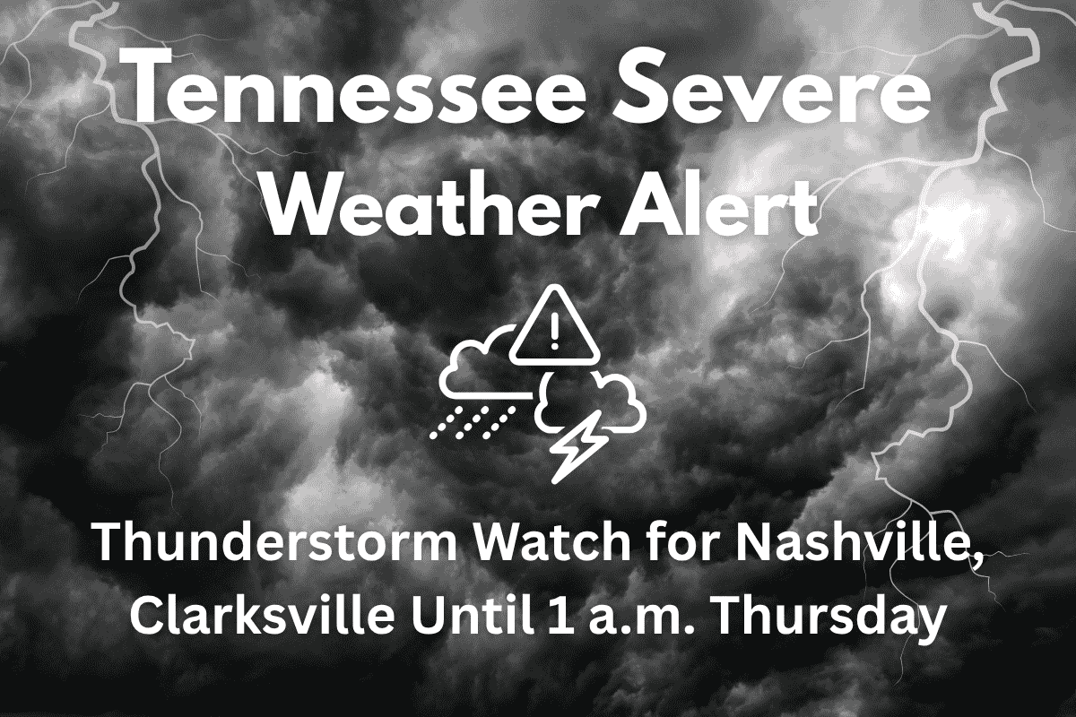 Tennessee Severe Weather Alert: Thunderstorm Watch for Nashville, Clarksville Until 1 a.m. Thursday