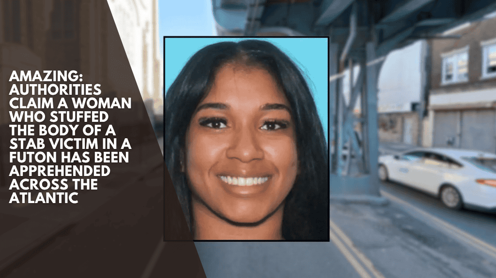 Amazing: Authorities claim a woman who stuffed the body of a stab victim in a futon has been apprehended across the Atlantic