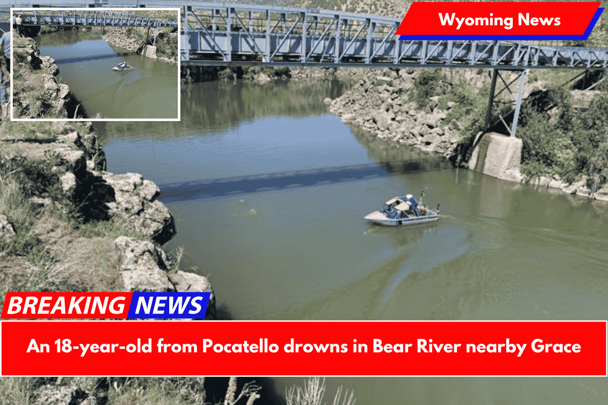 An 18-year-old from Pocatello drowns in Bear River nearby Grace