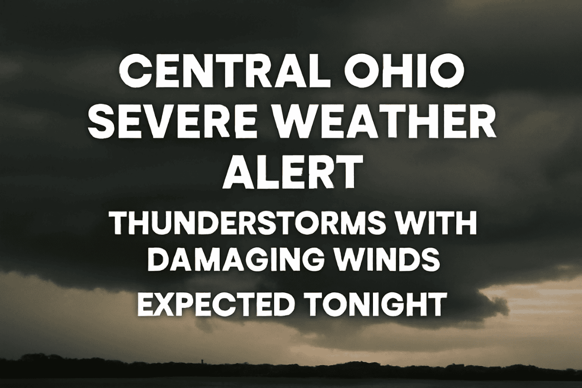 Central Ohio Severe Weather Alert Thunderstorms with Damaging Winds Expected Tonight