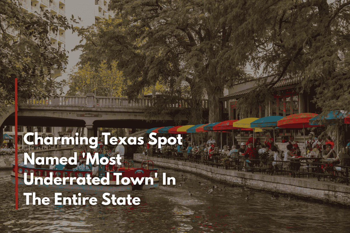 Charming Texas Spot Named 'Most Underrated Town' In The Entire State