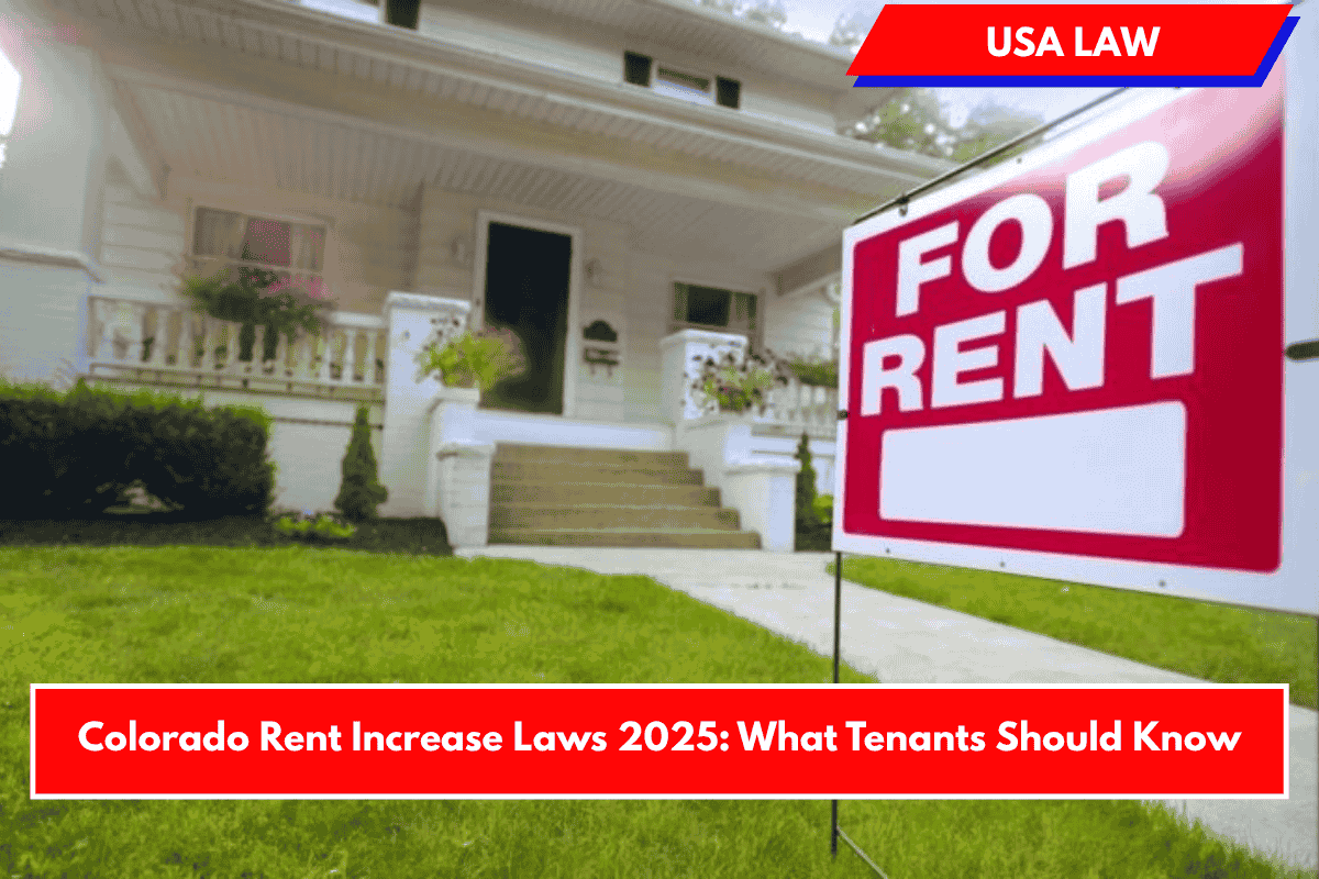 Colorado Rent Increase Laws 2025: What Tenants Should Know