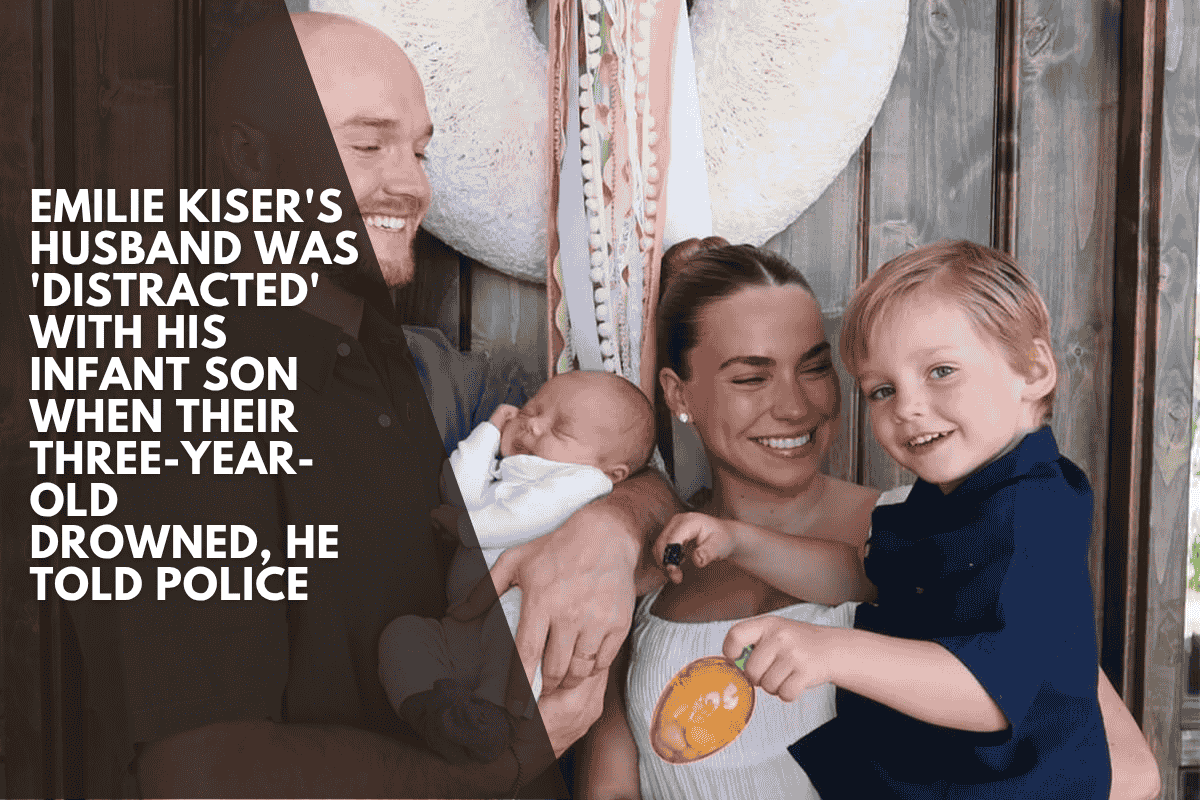 Emilie Kiser's husband was 'distracted' with his infant son when their three-year-old drowned, he told police