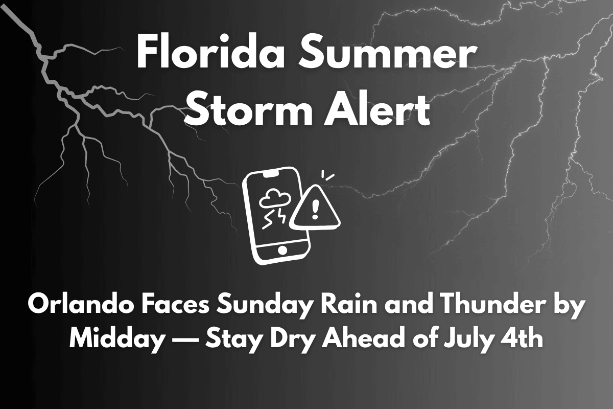 Florida Summer Storm Alert: Orlando Faces Sunday Rain and Thunder by Midday — Stay Dry Ahead of July 4th