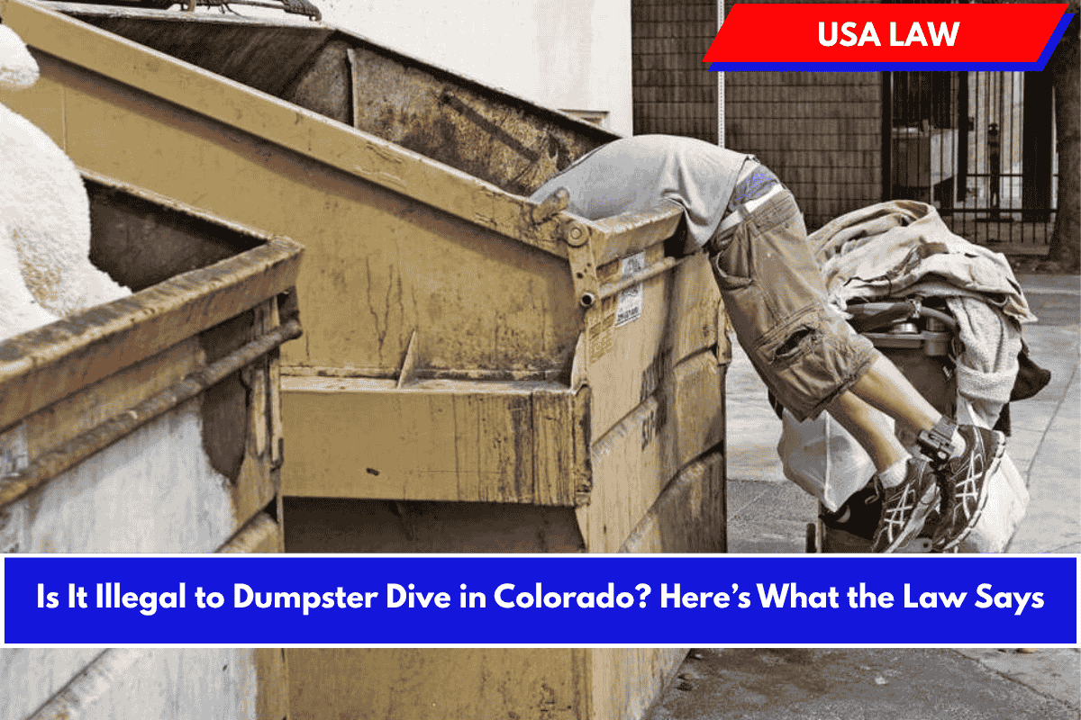 Is It Illegal to Dumpster Dive in Colorado? Here’s What the Law Says