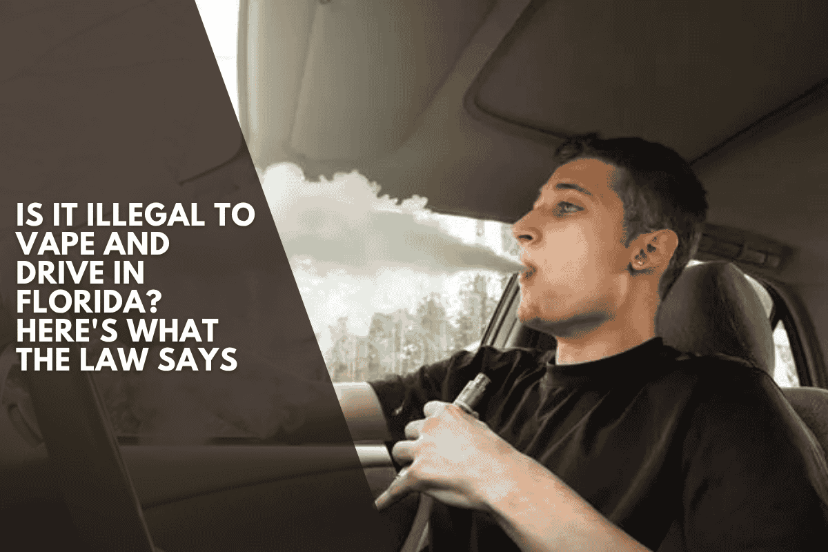 Is It Illegal to Vape and Drive in Florida? Here's What the Law Says