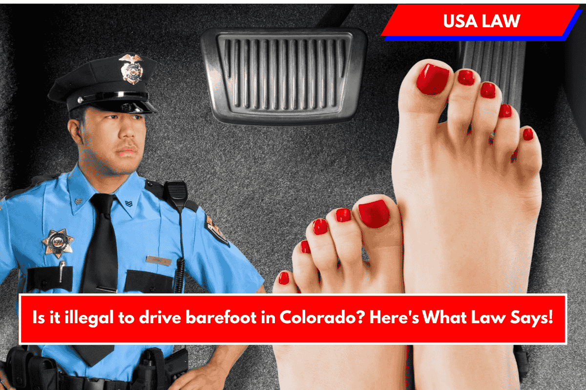 Is it illegal to drive barefoot in Colorado? Here's What Law Says!