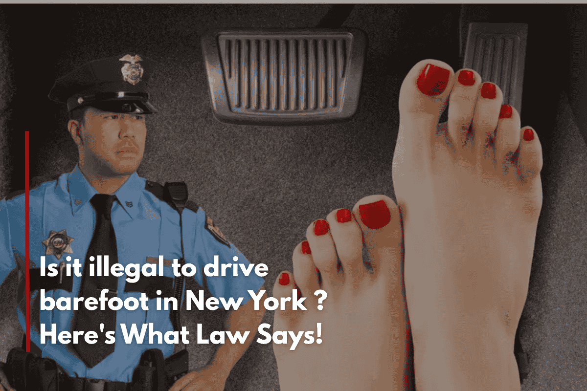 Is it illegal to drive barefoot in New York ? Here's What Law Says!