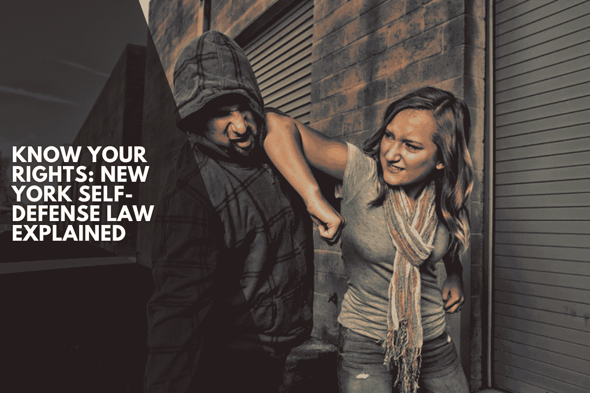 Know Your Rights: New York Self-Defense Law Explained