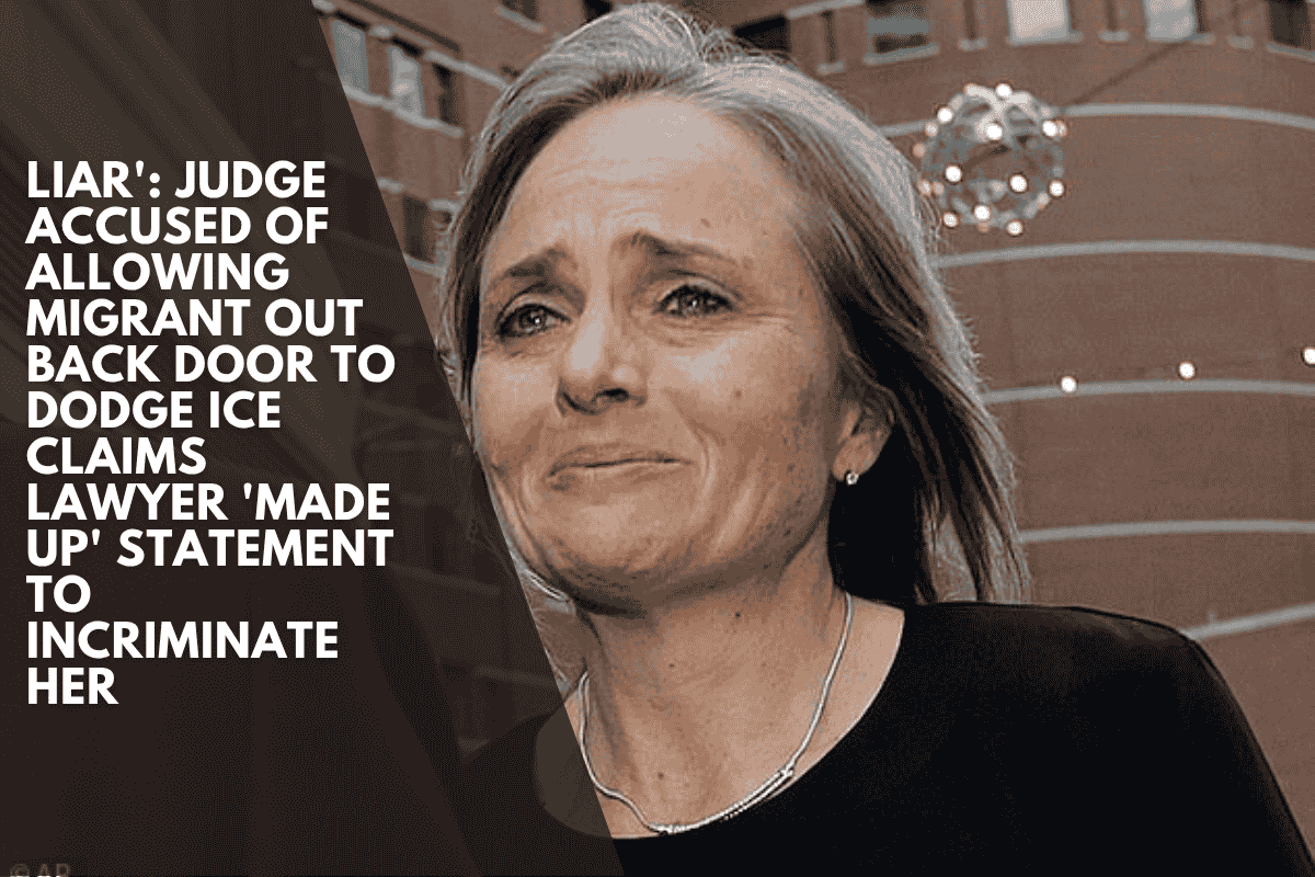 Liar': Judge accused of allowing migrant out back door to dodge ICE claims lawyer 'made up' statement to incriminate her