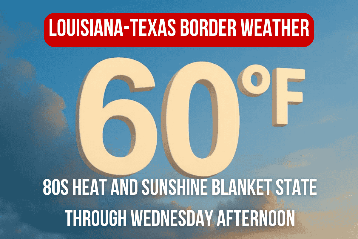Louisiana-Texas Border Weather: Mild Temps, Late-Night Showers Possible Through Early Wednesday