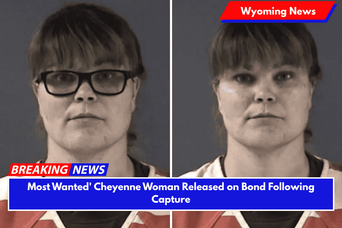 Most Wanted' Cheyenne Woman Released on Bond Following Capture