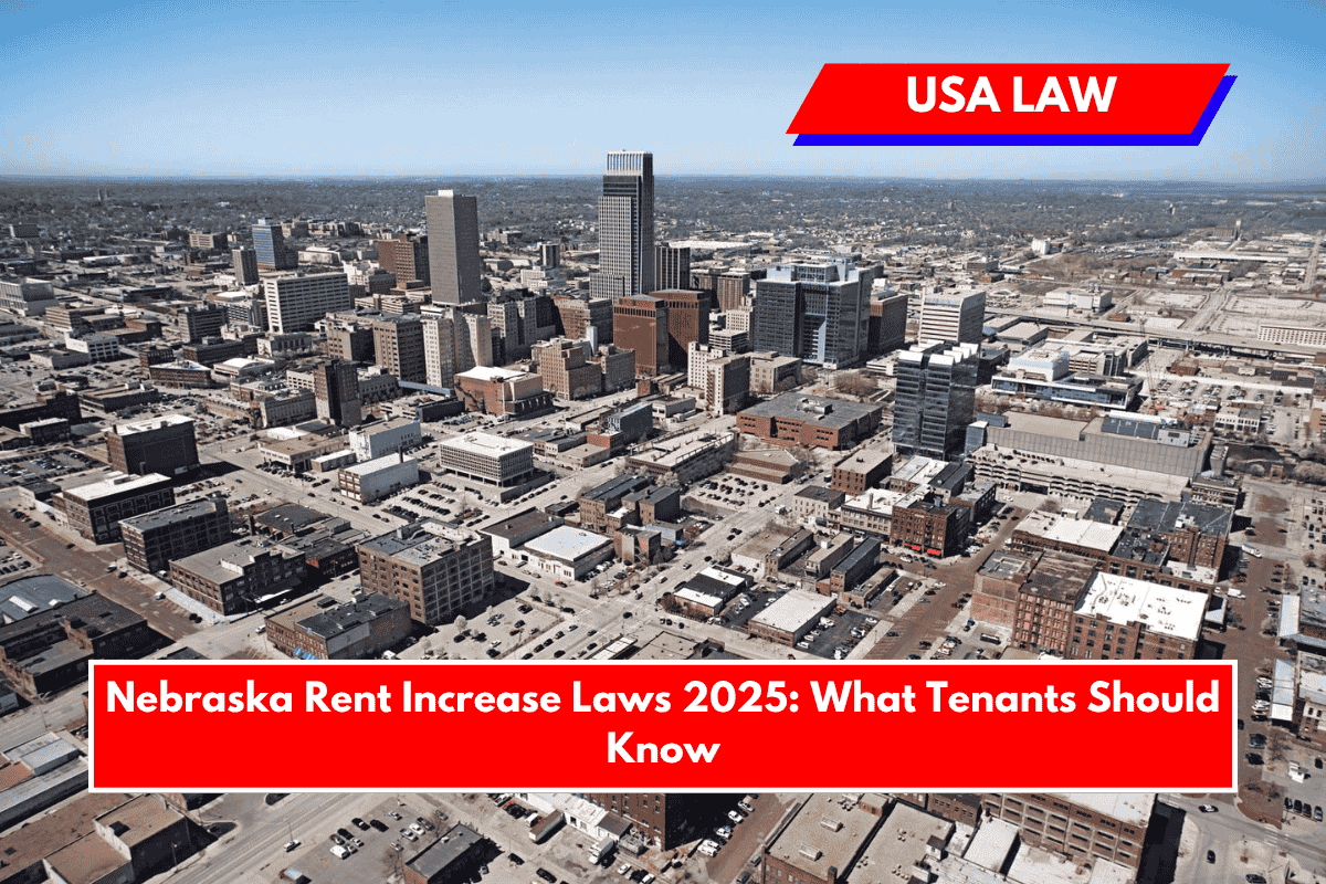Nebraska Rent Increase Laws 2025 What Tenants Should Know