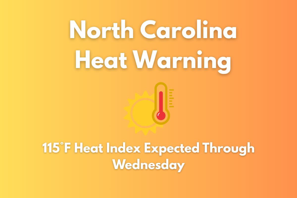 North Carolina Heat Warning 115°F Heat Index Expected Through Wednesday