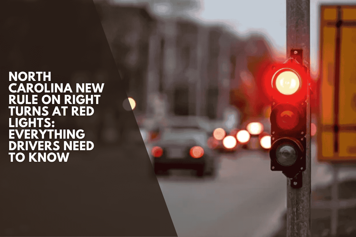 North Carolina New Rule on Right Turns at Red Lights: Everything Drivers Need to Know