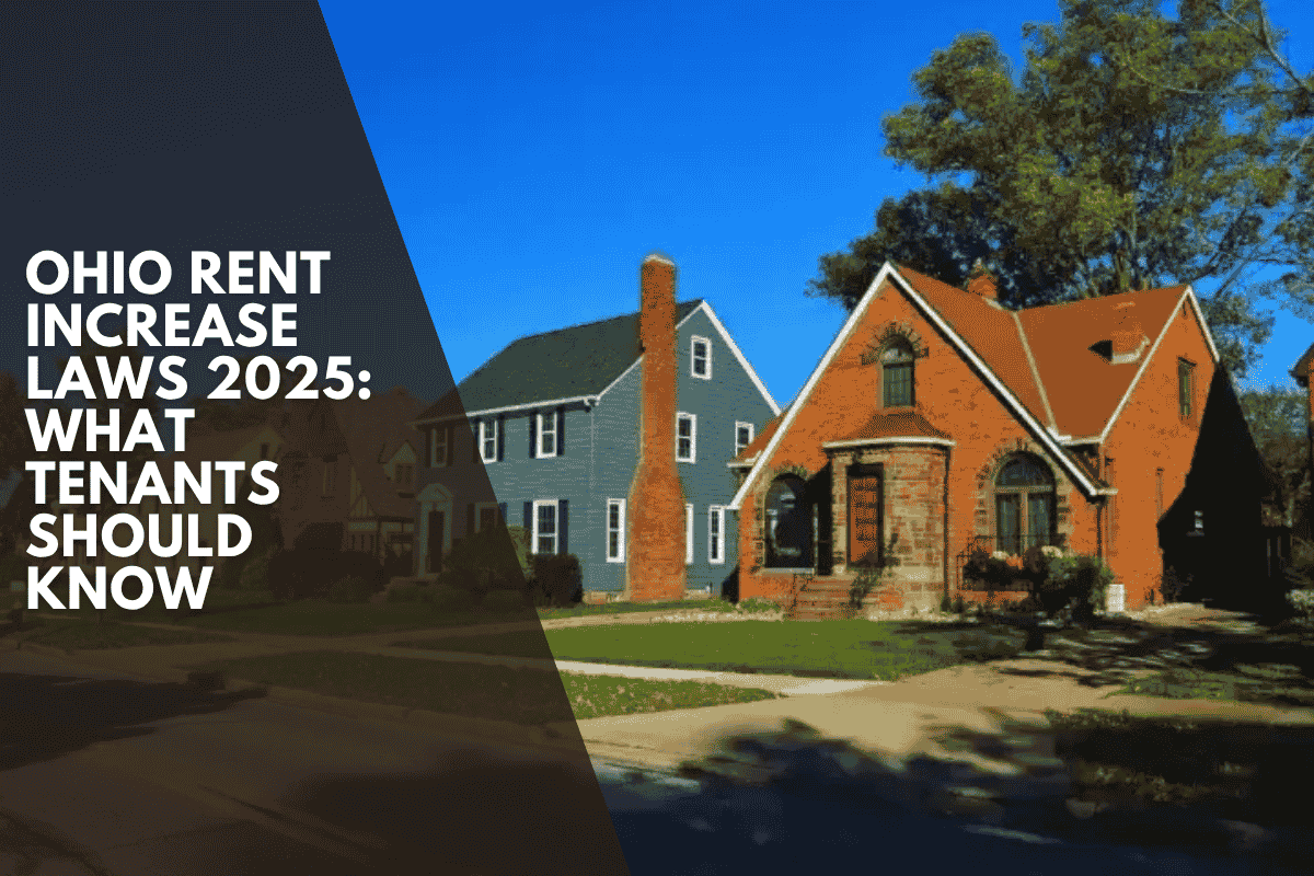 Ohio Rent Increase Laws 2025: What Tenants Should Know