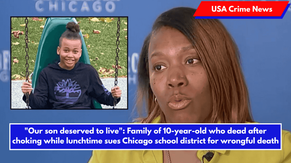 "Our son deserved to live": Family of 10-year-old who dead after choking while lunchtime sues Chicago school district for wrongful death