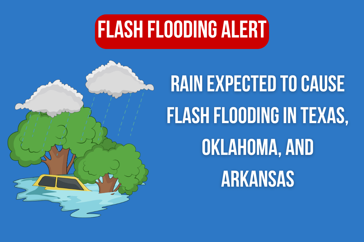 Rain expected to cause flash flooding in Texas, Oklahoma, and Arkansas