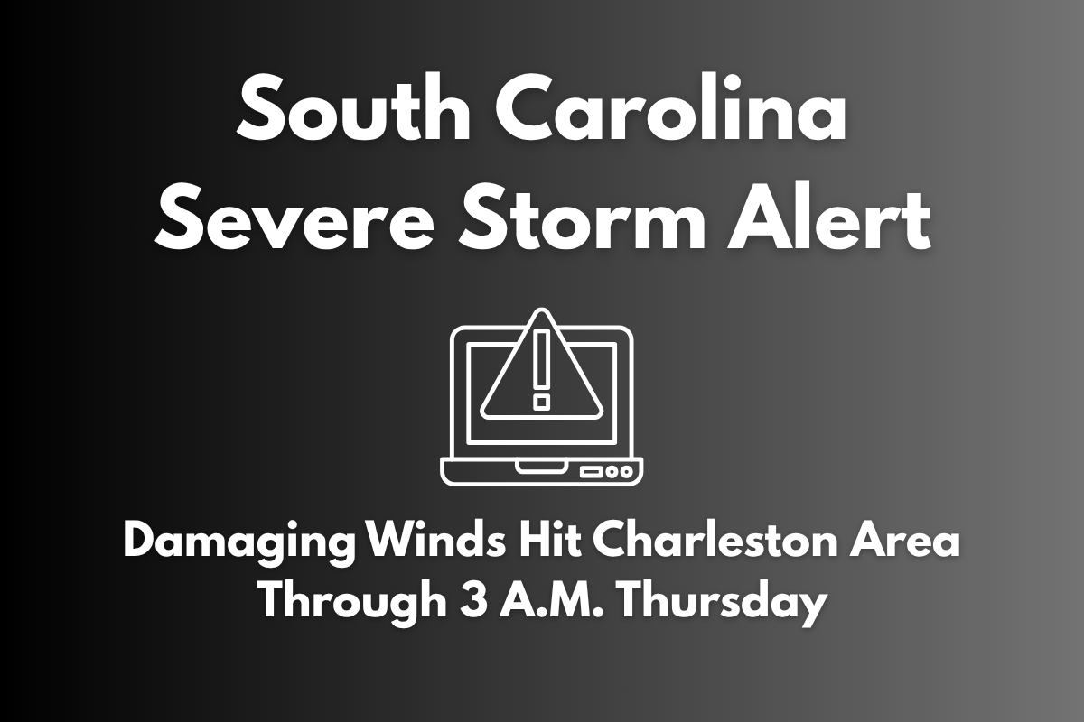 South Carolina Severe Storm Alert Damaging Winds Hit Charleston Area Through 3 A.M. Thursday