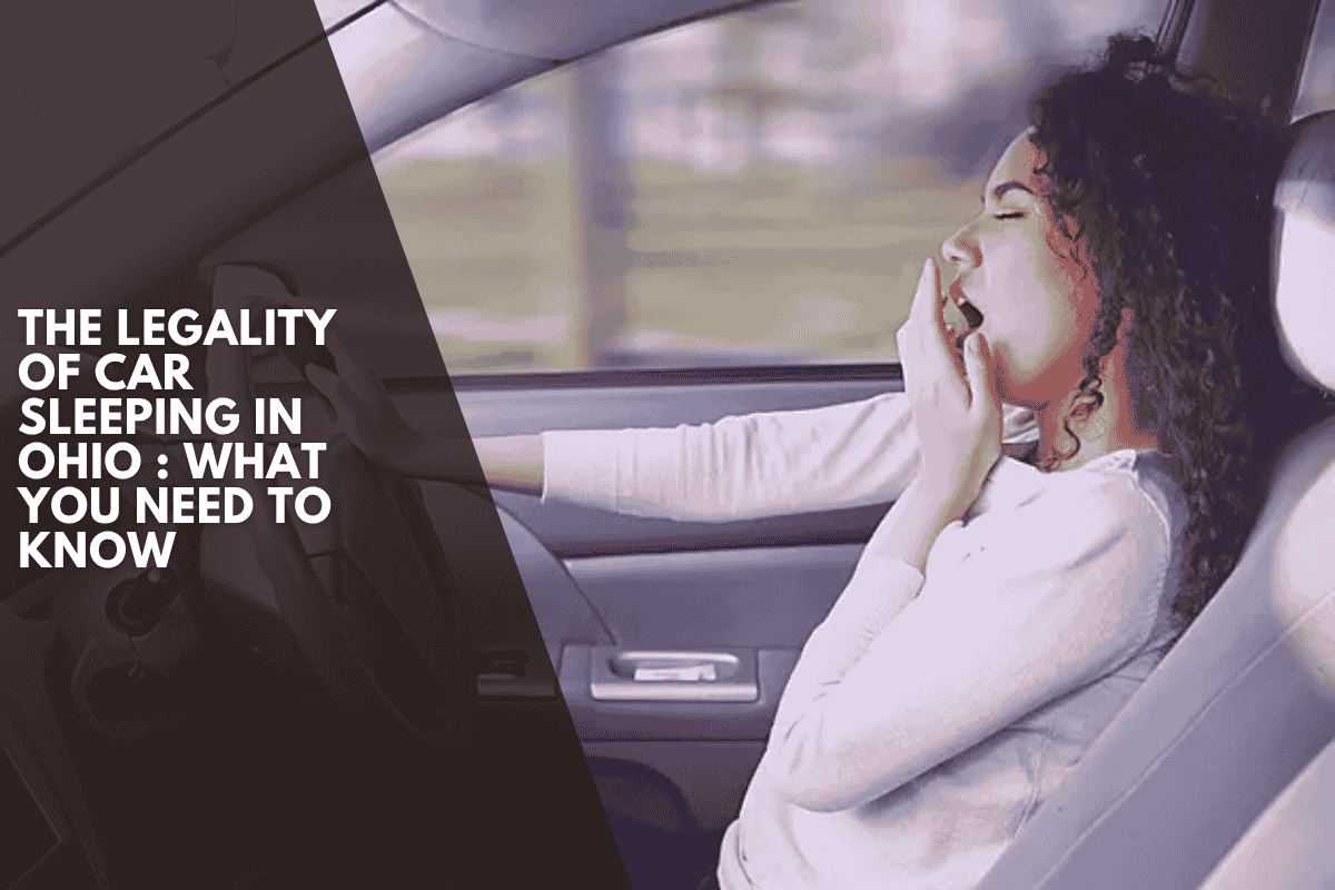 The Legality of Car Sleeping in Ohio : What You Need to Know