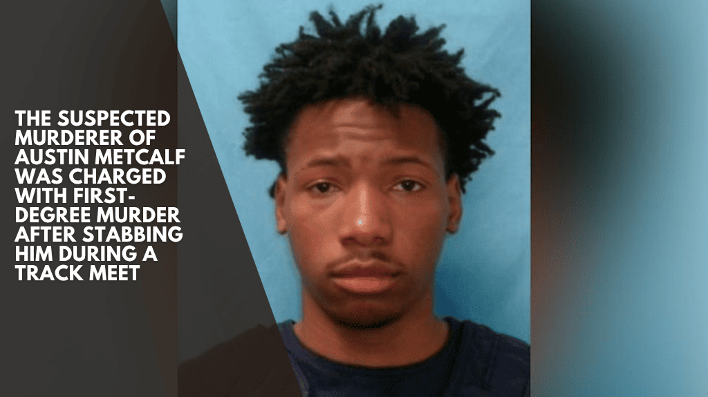 The Suspected Murderer Of Austin Metcalf Was Charged With First-degree Murder After Stabbing Him During A Track Meet