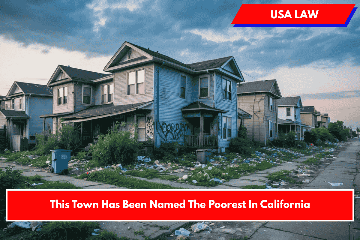 This Town Has Been Named The Poorest In California