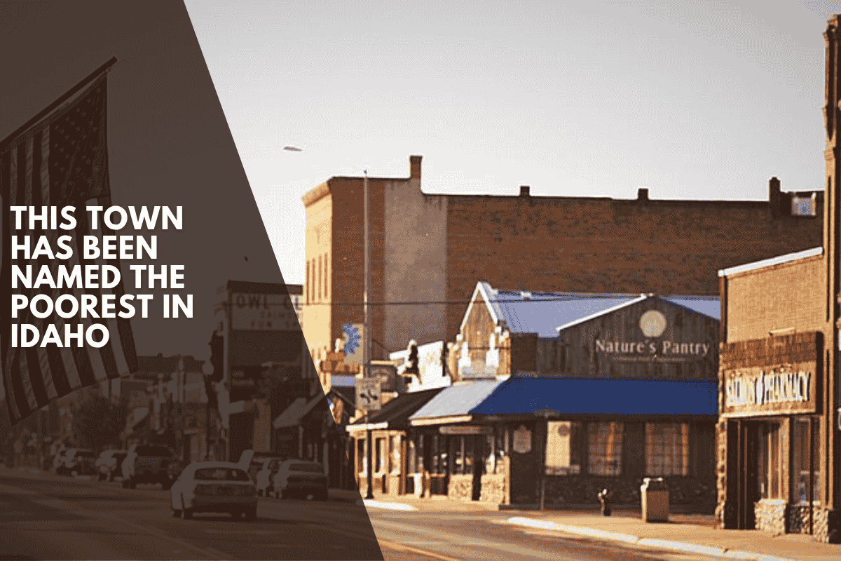 This Town Has Been Named The Poorest In Idaho