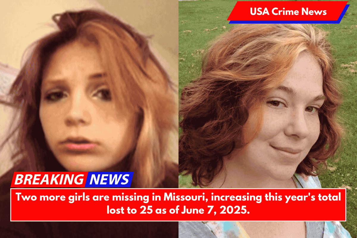 Two more girls are missing in Missouri, increasing this year's total lost to 25 as of June 7, 2025.