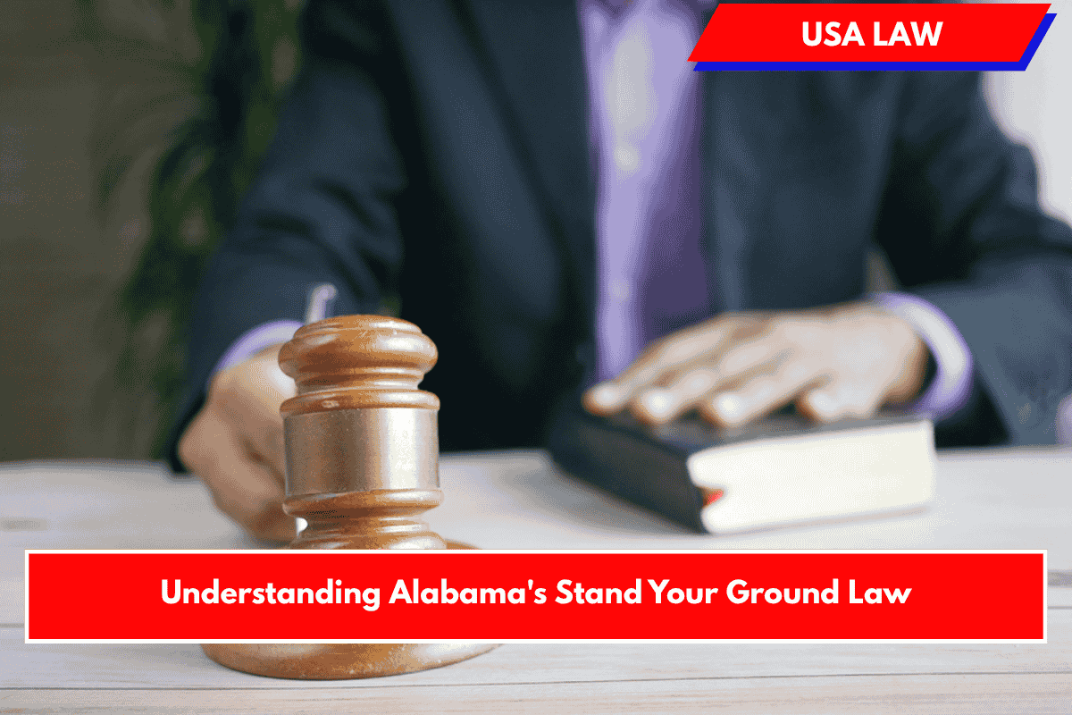 Understanding Alabama's Stand Your Ground Law