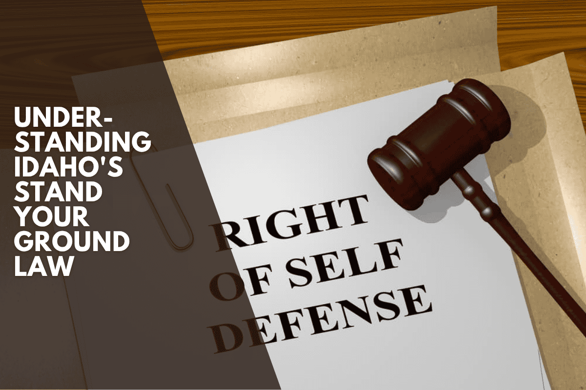 Understanding Idaho's Stand Your Ground Law