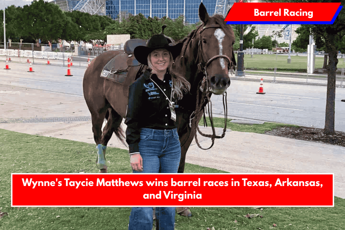 Wynne's Taycie Matthews wins barrel races in Texas, Arkansas, and Virginia