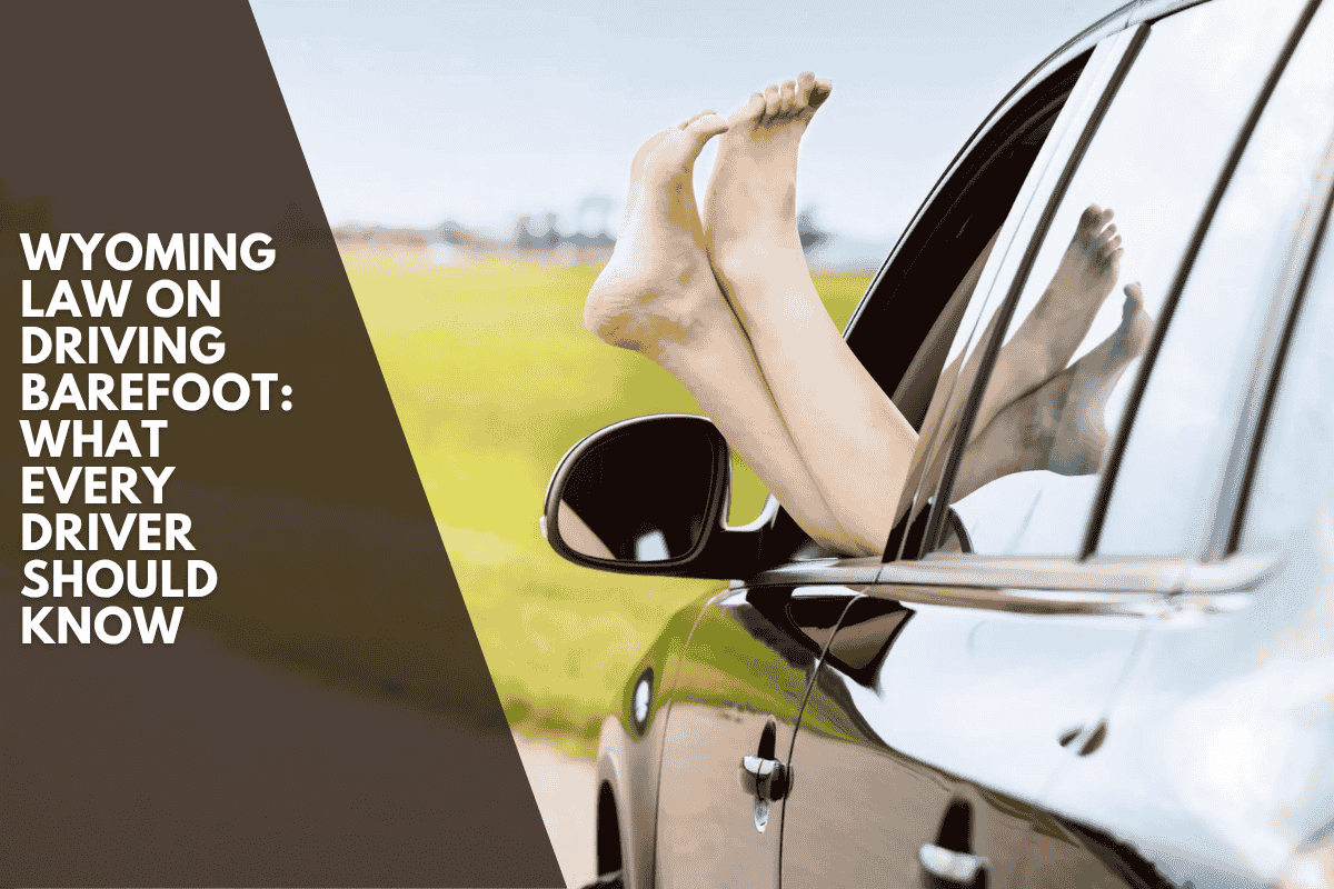 Wyoming Law on Driving Barefoot What Every Driver Should Know