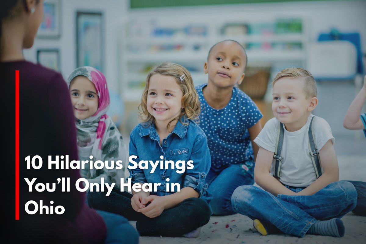 10 Hilarious Sayings You’ll Only Hear in Ohio