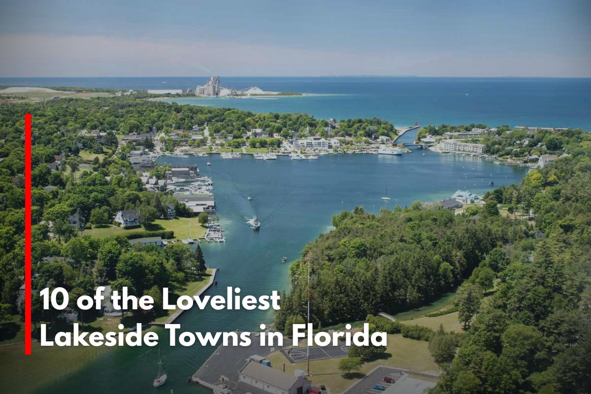 10 of the Loveliest Lakeside Towns in Florida