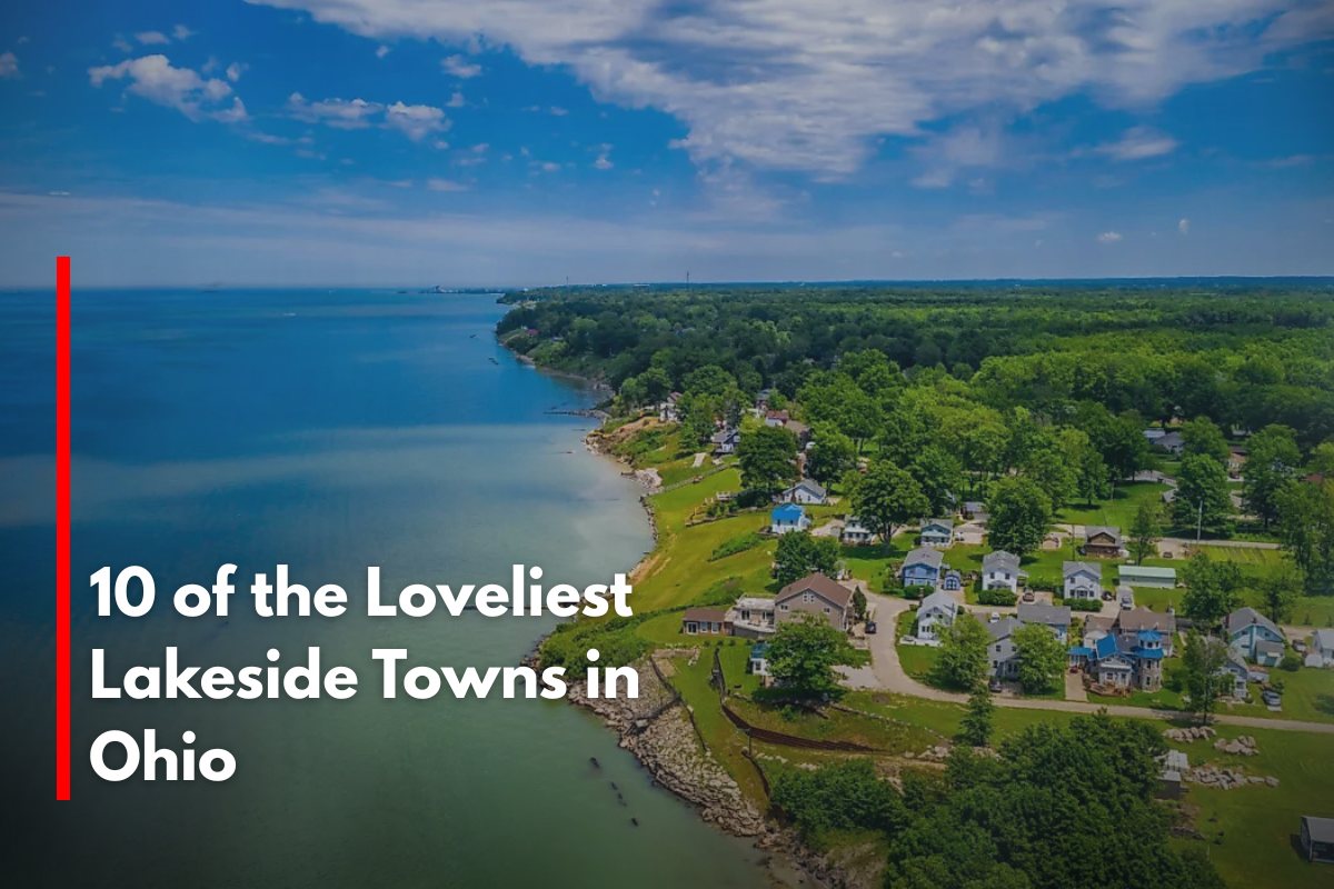 10 of the Loveliest Lakeside Towns in Ohio
