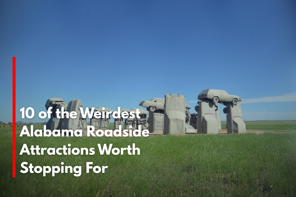 10 of the Weirdest Alabama Roadside Attractions Worth Stopping For