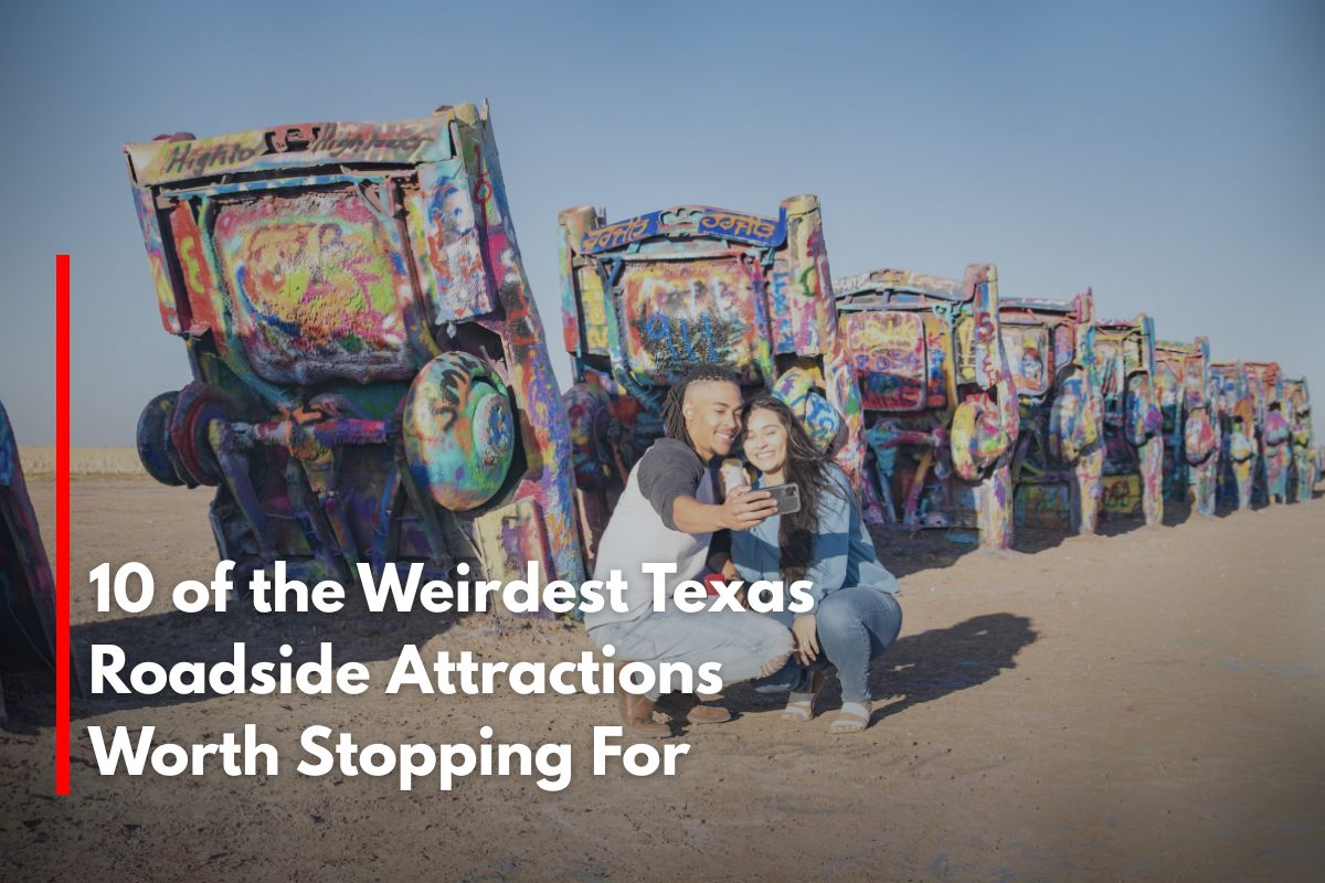 10 of the Weirdest Texas Roadside Attractions Worth Stopping For