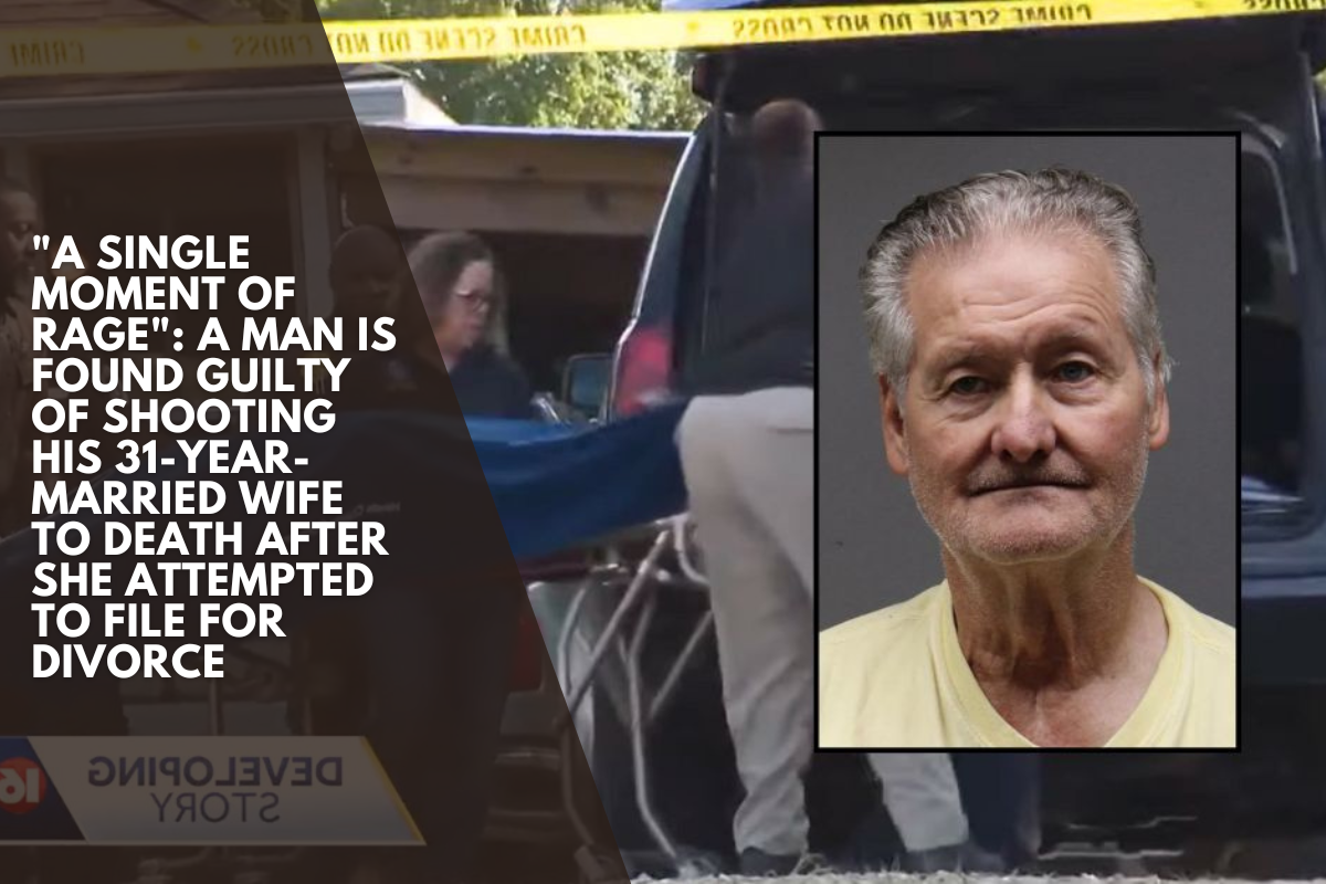 "A Single Moment Of Rage": A Man Is Found Guilty Of Shooting His 31-year-married Wife To Death After She Attempted To File For Divorce
