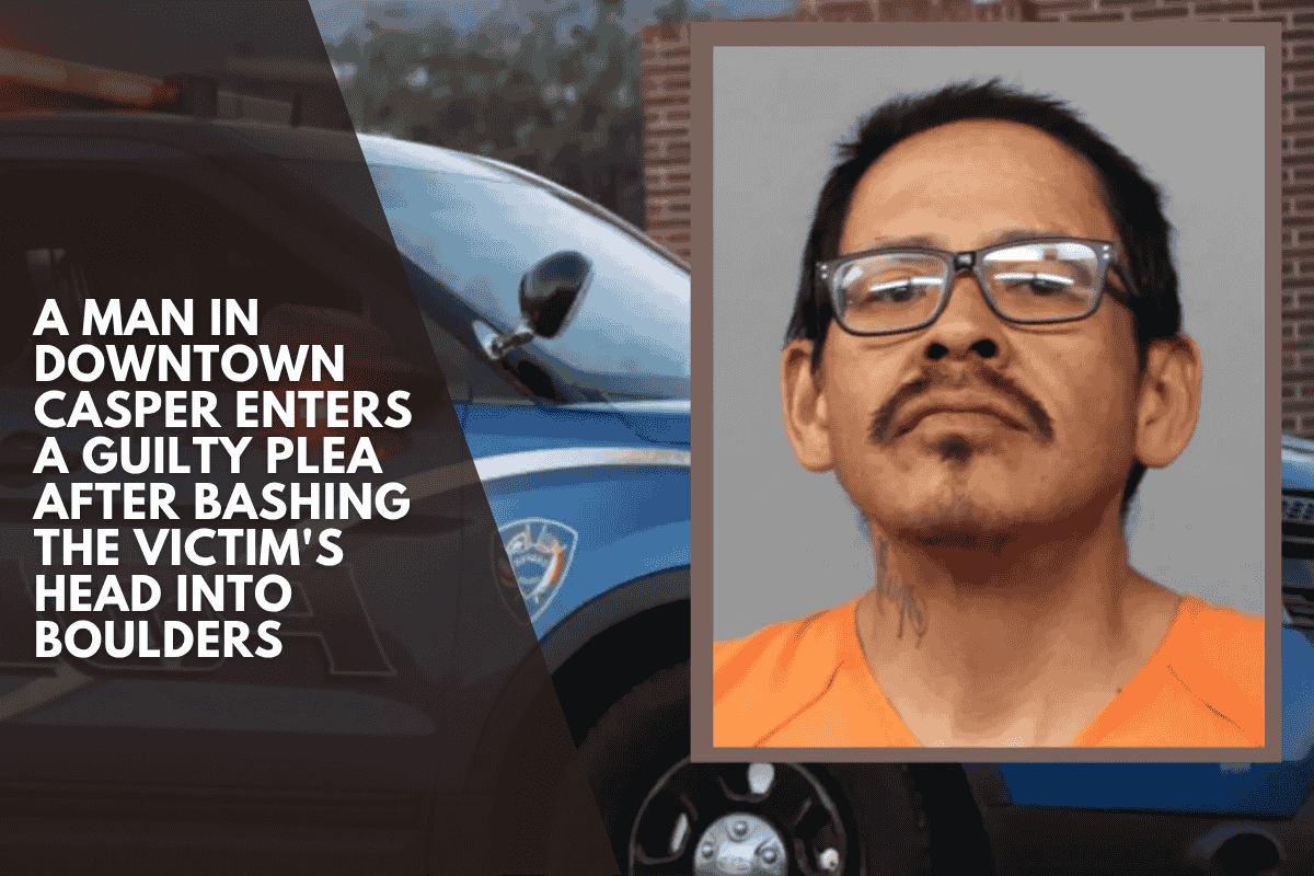 A man in downtown Casper enters a guilty plea after bashing the victim's head into boulders