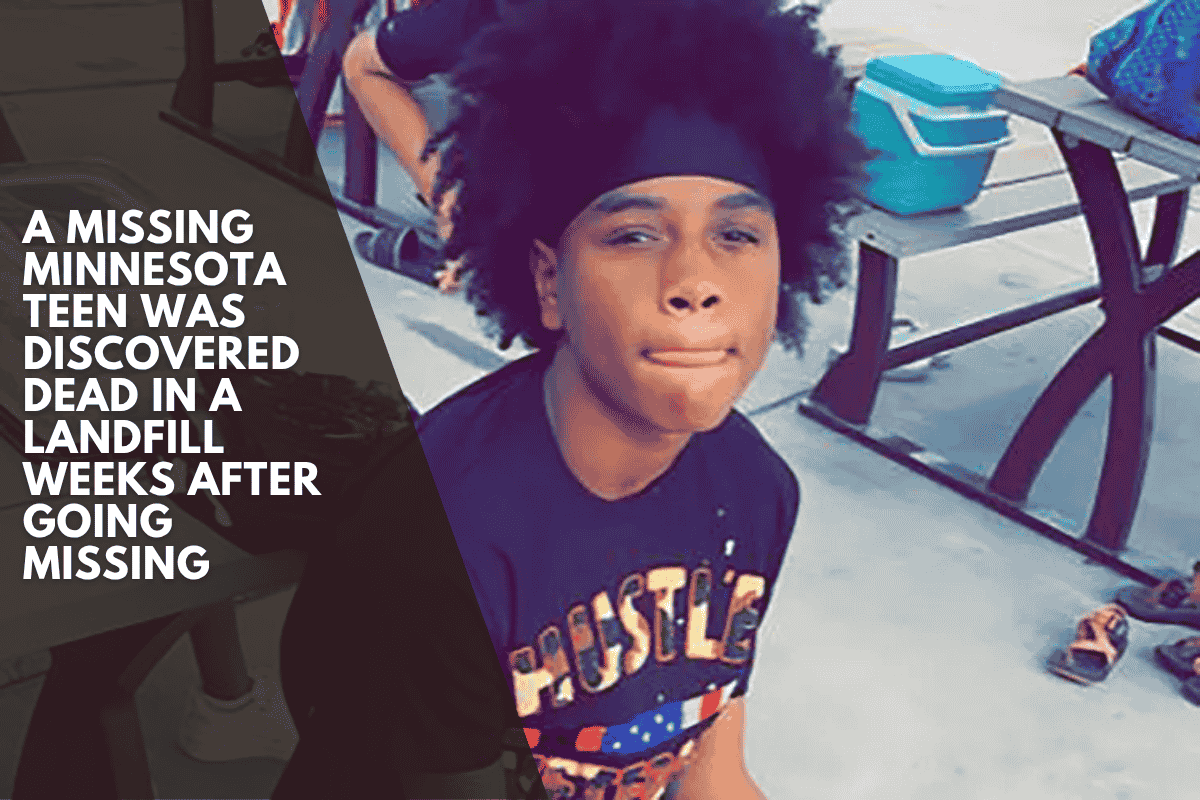 A missing Minnesota teen was discovered dead in a landfill weeks after going missing