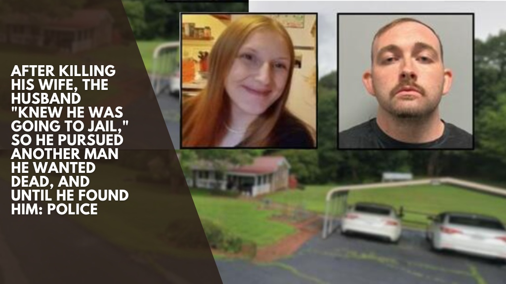After killing his wife, the husband knew he was going to jail, so he pursued another man he wanted dead, and until he found him Police