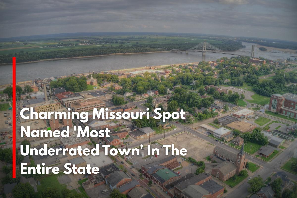 Charming Missouri Spot Named 'Most Underrated Town' In The Entire State
